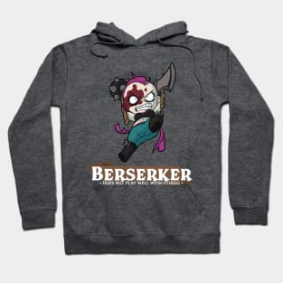 Berserker: Does Not Play Well With Others Hoodie